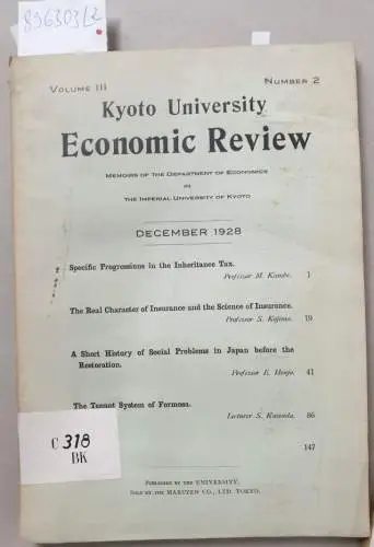 Kyoto University: Kyoto University Economic Review : (Memoirs of the Department of Economics in the Imperial University of Kyoto : (Volume III komplett : Number 1 July 1928 / Number 2  December 1928). 