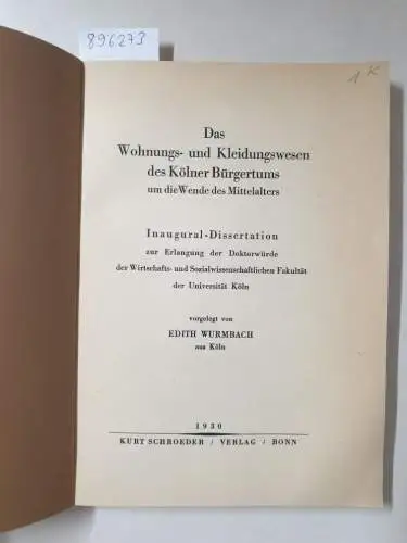 Wurmbach, Edith: Das Wohnungs- und Kleidungswesen des Kölner Bürgertums um die Wende des Mittelalters. 