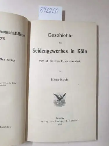 Koch, Hans: Geschichte des Seidengewerbes in Köln vom 12. bis zum 18. Jahrhundert
 (= Staats- und sozialwissenschaftliche Forschungen, hrsg. v. Gustav Schmoller und Max Sering, Heft, 128). 