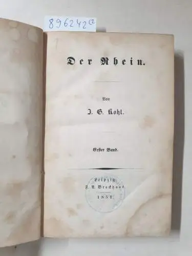 Kohl, J. G: Der Rhein. Erster und zweiter Band. 
