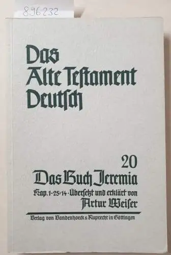 Weiser, Artur (Übers.): Das Buch Jeremia, Kap. 1 - 25.14. Übersetzt und erklärt von Artur Weiser
 (Das Alte Testament Deutsch, Teilband 20). 