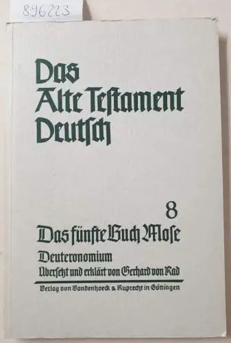 Rad von, Gerhard (Übers.): Das fünfte Buch Mose: Deuteronomium. Übersetzt und erklärt von Gerhard von Rad
 (Das Alte Testament Deutsch, Teilband 8). 