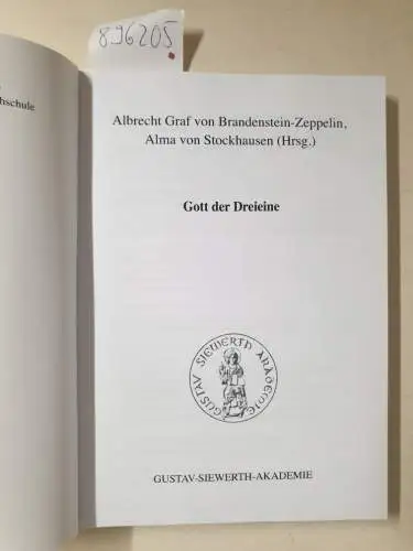 Brandenstein-Zeppelin, Albrecht von und Alma von Stockhausen (Hrsg.): Gott der Dreieine. 