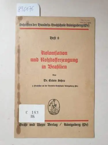 Scheu, Erwin: Kolonisation und Rohstofferzeugung in Brasilien
 (= Schriften der Handels-Hochschule Königsberg (Pr), Heft 8). 