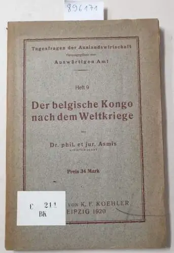 Asmis, [Rudolf]: Der belgische Kongo nach dem Weltkriege. 