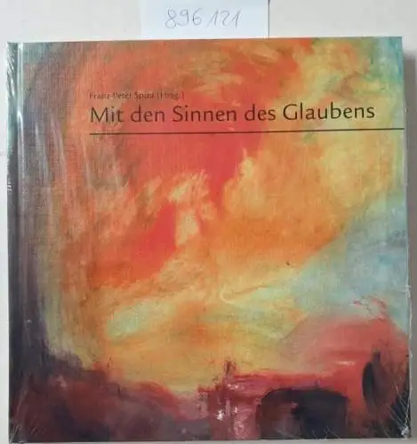 Spiza, Franz-Peter (Hrsg.): Mit den Sinnen des Glaubens. 