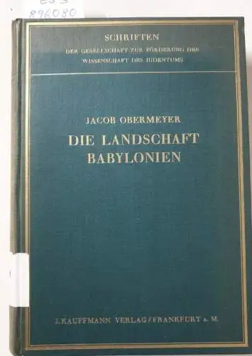 Obermeyer, Jacob: Die Landschaft Babylonien im Zeitalter des Talmuds und des Gaonats 
 Geographie und Geschichte nach talmudischen, arabischen und andern Quellen. 