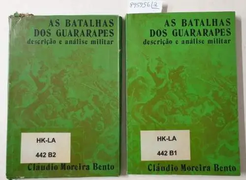 Moreira Bento, Cláudio: As Batalhas Dos Guararapes : Descricao E Análise Militar : Parte 1 - Texto : Parte II - Esbocos Topográficos. 