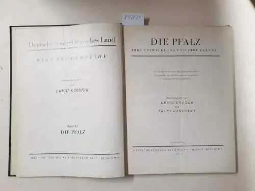 Köhrer, Erich und Franz Hartmann: Die Pfalz, Ihre Entwicklung - Ihre Zukunft. 