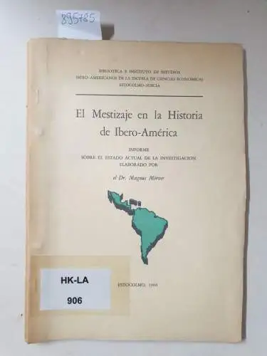 Mörner, Magnus: El Mestizaje en la Historia de Ibero-America
 informe sobre el estado actual de la investigation elaborado por Dr. Magnus Mörner. 