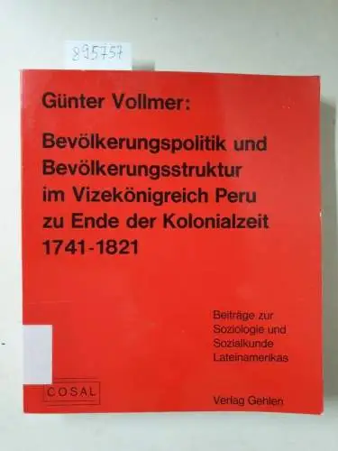 Vollmer, Günther: Bevölkerungspolitik und Bevölkerungsstruktur im Vizekönigreich Peru zu Ende der Kolonialzeit 1741-1821 
 (= Beiträge zur Soziologie und Sozialkunde Lateinamerikas). 