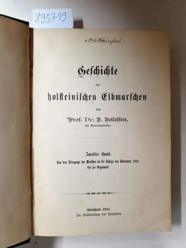 Detlefsen, D: Geschichte der holsteinischen Elbmarschen. Zweiter Band :  Von dem Übergange der Marschen an die Könige von Dänemark, 1460, bis zur Gegenwart. 