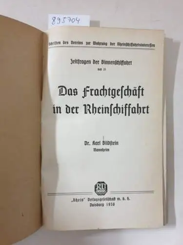 Bildstein, Karl: Das Frachtgeschäft in der Rheinschiffahrt. 