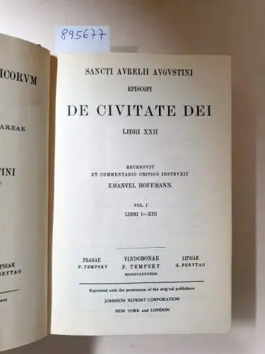 Academia Scientiarum Austriaca (Hrsg.): Corpus Scriptorum Ecclesiasticorum Latinorum : Vol. XXXX : Sancti Aurelii Augustini Episcopi De Civitate Dei Libri XXII 
 (Hrsg. E. Hoffmann). 