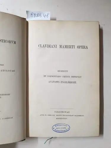 Academia Scientiarum Austriaca (Hrsg.): Corpus Scriptorum Ecclesiasticorum Latinorum : Vol. XI : Claudiani Mamerti Opera 
 (Hrsg. August Engelbrecht). 
