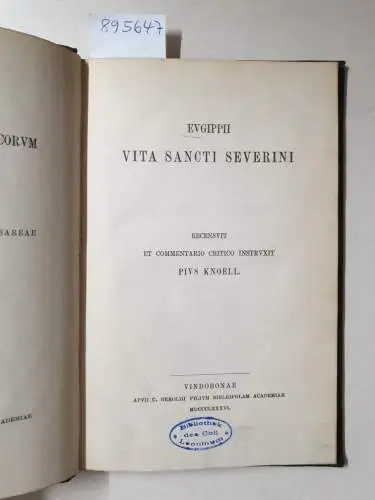 Academia Scientiarum Austriaca (Hrsg.): Corpus Scriptorum Ecclesiasticorum Latinorum : Vol. VIIII : Eugippii Vita Sancti Severini 
 (Hrsg. Pius Knoell). 