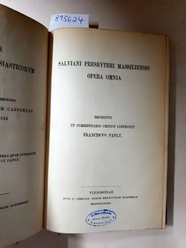 Academia Scientiarum Austriaca (Hrsg.): Corpus Scriptorum Ecclesiasticorum Latinorum : Vol. VIII : Salviani Presbyteri Massiliensis Opera Omnia 
 (Hrsg. Franz Pauly). 