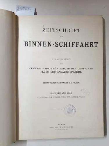 Verlag Siemenroth & Troschel: Zeitschrift für Binnen-Schiffahrt II. Jahrgang 1895/96. 
