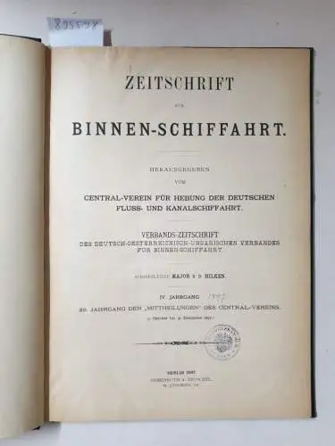 Verlag Siemenroth & Troschel: Zeitschrift für Binnen-Schiffahrt IV. Jahrgang 1897. 