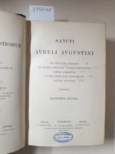 Academia Scientiarum Austriaca (Hrsg.): Corpus Scriptorum Ecclesiasticorum Latinorum : Vol. XXV : Sect. VI Pars I : Sancti Aureli Augustini 
 De Utilitate Credendi, De duabus Animabus Contra Fortunatum, Contra Adimantum u.a. : (Hrsg. Joseph Zycha). 