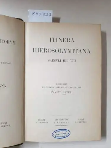 Academia Scientiarum Austriaca (Hrsg.): Corpus Scriptorum Ecclesiasticorum Latinorum : Vol. XXXVIIII : Itinera Hierosolymitana : Saeculi IIII-VIII 
 (Hrsg. Paul Geyer). 
