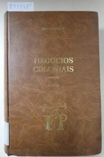 Lisanti, Luis: Negocios Coloniais Vol. I-V. 