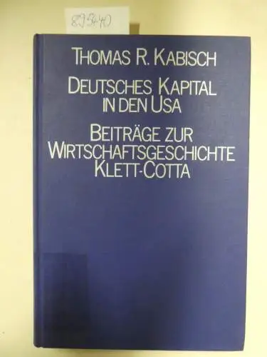 Kabisch, Thomas R: Deutsches Kapital in den USA. Von der Reichsgründung bis zur Sequestrierung (1917) und Freigabe 
 (= Beiträge zur Wirtschaftsgeschichte, Band 17). 