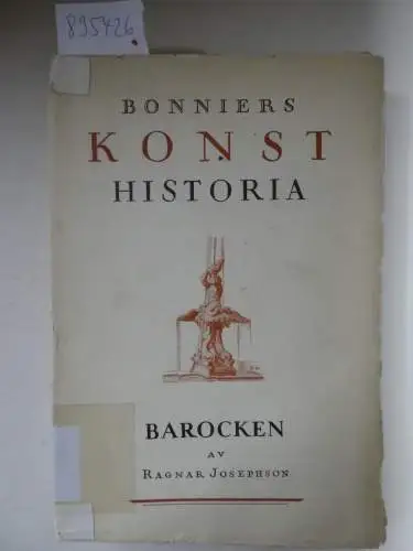 Josephson, Rangnar: Barocken : (Bonniers Allmänna Konst Historia). 