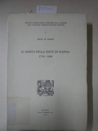 Simone, Ennio de: IL BANCO DELLA PIETÀ DI NAPOLI 1734-1806. 