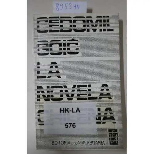 Goic, Cedomil: La novela chilena. 