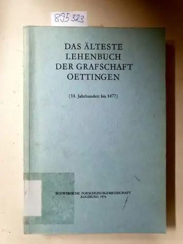Grünenwald, Elisabeth: Das älteste Lehenbuch der Grafschaft Oettingen (14. Jahrhundert bis 1477). 