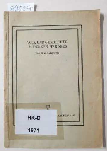 Gadamer, Hans-Georg: Volk und Geschichte im Denken Herders. 