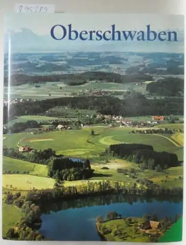 Ott, Stefan (Hrsg.): Oberschwaben. Gesicht einer Landschaft. 