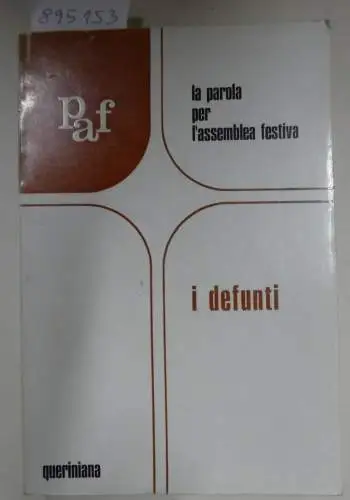 Masini, Mario: I Defunti : Commento Esegetico E Pastorale Del Lezionario Liturgico. 