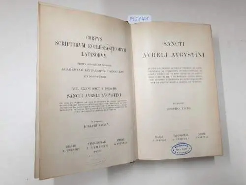 Academia Litterarum Caesarea Vindobonensis (Hrsg.): Corpus Scriptorum Ecclesiasticorum Latinorum : Vol. XXXXI : Sancti Aureli Augustini (Sect. V Pars III) 
 (Hrsg: Joseph Zycha). 