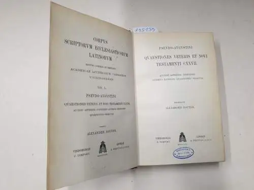 Academia Litterarum Caesarea Vindobonensis (Hrsg.): Corpus Scriptorum Ecclesiasticorum Latinorum : Vol. L : Pseudo-Augustini 
 Quaestiones Veteris Et Novi Testamenti CXXVII (Hrsg: Alexander Souter). 