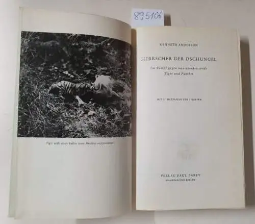 Anderson, Kenneth: Herrscher der Dschungel. Im Kampf gegen menschenfressende Tiger und Panther. 