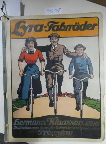 Hermann Klaassen G.M.B.H: Lyra-Fahrräder : Illustrierter Hauptkatalog mit Nettopreisen über Lyra-Fahrräder und Nähmaschinen 
 sowie sämtliche Radfahrer-Bedarfs- u. Sportartikel : (mit vergessenen Waren aus verschiedenen Lebensbereichen). 