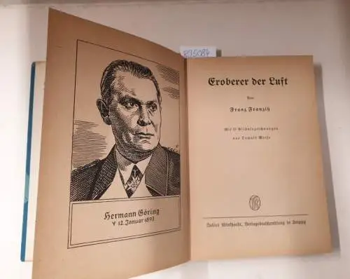 Franziß, Franz: Eroberer der Luft
 Mit 17 Bildniszeichnungen von Oswald Weise. 