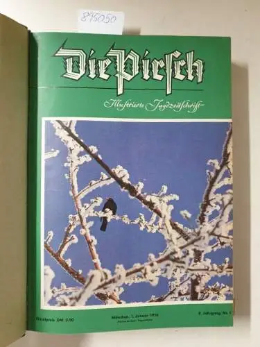 Die Pirsch - Magazin für Jagd - Wild - Natur: Die Pirsch. Illustrierte Jagdzeitschrift. 8. Jahrgang / 1956. 