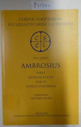 Zelzer, Michaela: Sancti Ambrosi opera pars X: Epistulae et Acta: Tome IV: Indices et Addenda (Corpus Scriptorum Ecclesiasticorum Latinorum). 