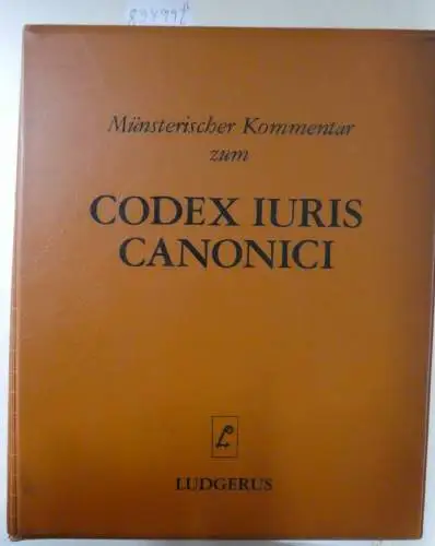 Ludgerus Verlag: Münsterischer Kommentar zum CODEX IURIS CANONICI (1-6). 