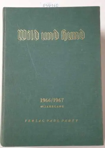 Verlag Paul Parey: Wild und Hund : 69. Jahrgang : 1966/1967 : Nr. 1 - 26 : in einem Band. 