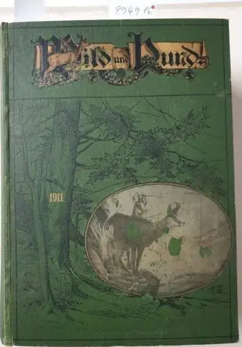 Verlag Paul Parey: Wild und Hund : 17. Jahrgang : 1911 : Nr. 1 - 52 : in einem Band. 