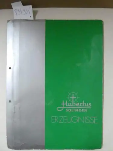 Kuno Ritter Spezialfabrik: Hubertus Solingen Erzeugnisse : Kuno Ritter Spezialfabrik : Original von 1977. 