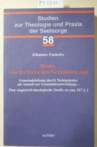 Panhofer, Johannes: Hören, was der Geist den Gemeinden sagt (Studien zur Theologie und Praxis der Seelsorge). 