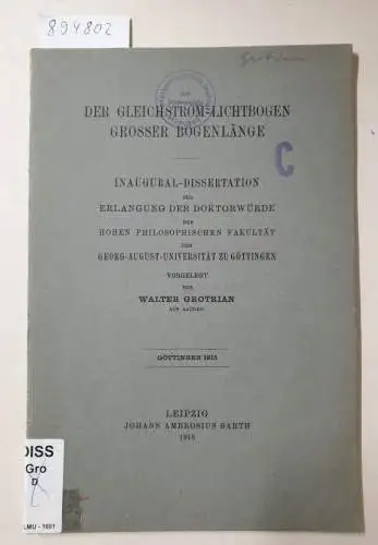 Grotrian, Walter: Der Gleichstrom-Lichtbogen grosser Bogenlänge. 
