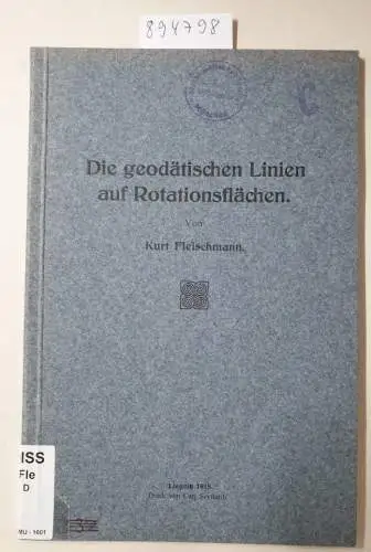 Fleischmann, Kurt: Die geodätischen Linien auf Rotationsflächen. 