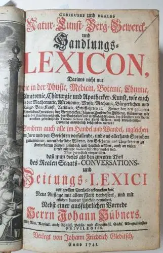 Hübner, Johann (Vorrede) und Paul Jacob Marperger: Curieuses und reales Natur- Kunst- Berg- Gewerck und Handlungs-Lexicon. 