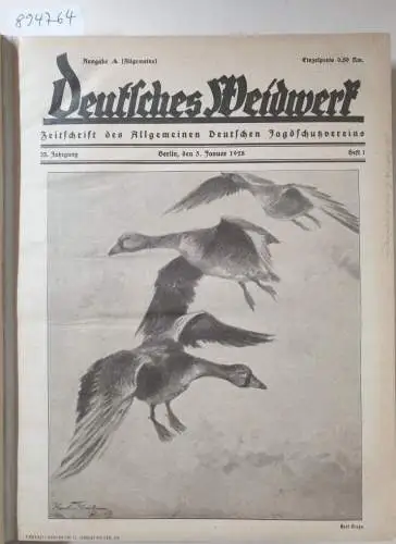 Allgemeiner Deutscher Jagdschutzverein (Hrsg.): Deutsches Weidwerk : 33. Jahrgang : 1928 : Heft 1-24 : komplett : in einem Band. 